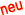 neu